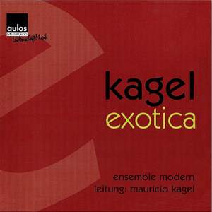 Mauricio Kagel: exotica 1970/71