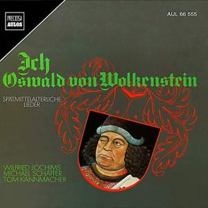 I, Oswald von Wolkenstein - Songs of the Middle Ages