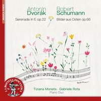 Dvorak: Serenade op. 22 - Schumann: Bilder aus Osten