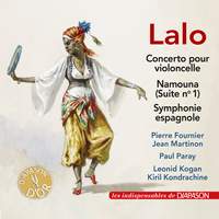 Lalo: Concerto pour violoncelle, Symphonie espagnole & Namouna Suite No. 1 (Les indispensables de Diapason)