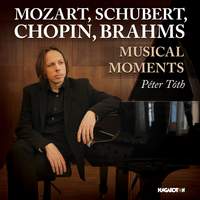 Mozart, Schubert, Chopin, Brahms: Musical Moments