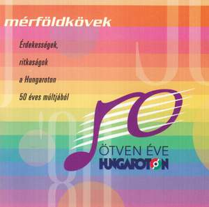 Mérföldkövek - A Hungaroton 50 éve