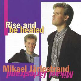 Rise and Be Healed