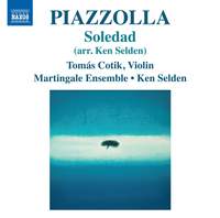 Piazzolla: Soledad (Arr. for Violin and Strings by Ken Selden)