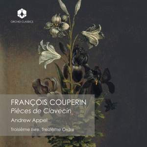 Couperin: Troisième Livre de pièces de clavecin, Ordre 13