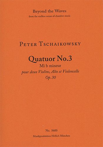 Tschaikowsky: Quartet No. 3 in E flat minor Op. 30