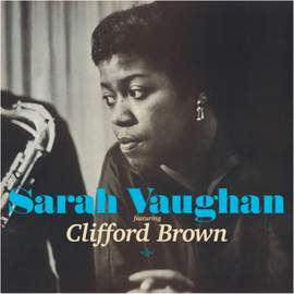 Sarah Vaughan Featuring Clifford Brown