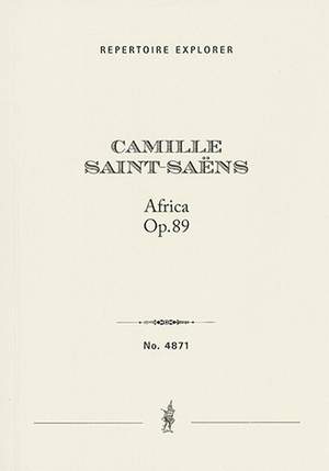 Saint-Saëns, Camille: Africa, Fantaisie pour piano avec accompagnement d’Orchestre, op. 89