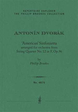 Dvorák/Brookes ‘American’ Sinfonietta