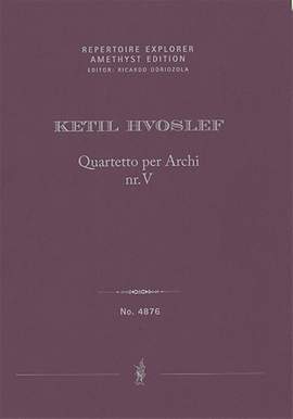 Hvoslef, Ketil: Quartetto per Archi nr. V (2021)