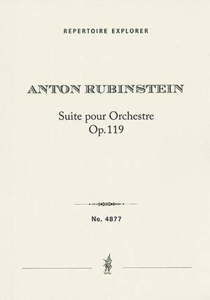 Rubinstein, Anton: Suite pour Orchestre, Op. 119