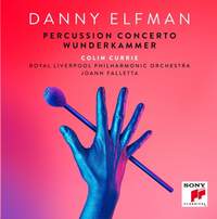 Danny Elfman - Percussion Concerto, Wunderkammer