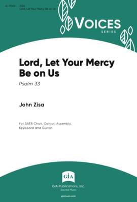 John Zisa: Lord, Let Your Mercy Be on Us