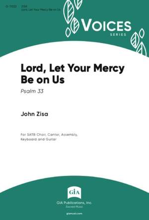 John Zisa: Lord, Let Your Mercy Be on Us