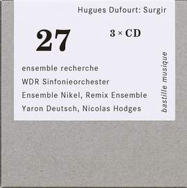 Hugues Dufourt: Surgir