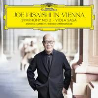 Joe Hisaishi in Vienna: Symphony No. 2 & Viola Saga