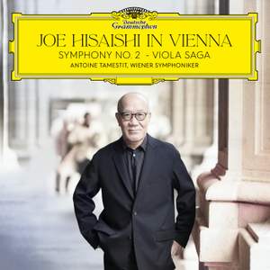 Joe Hisaishi in Vienna: Symphony No. 2 & Viola Saga