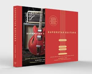 Superstar Guitars: (Slipcase Edition)