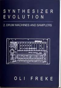 Synthesizer Evolution: Drum Machines & Samplers