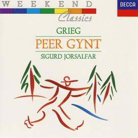 Grieg: Peer Gynt; Sigurd Jorsalfar