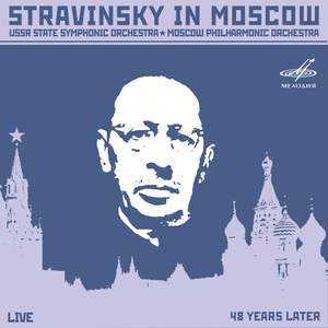 Igor Stravinsky in Moscow (Live)