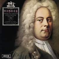 Handel: Concerti Grossi, Op. 6 Nos. 1–6