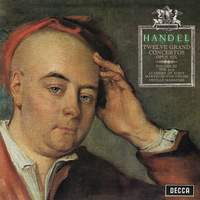 Handel: Concerti Grossi, Op. 6 Nos. 12, 1, 4 & 6