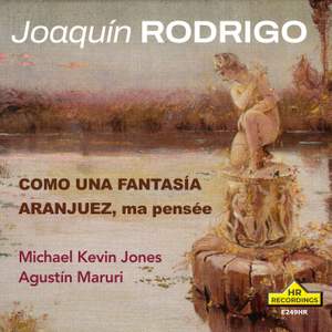 JOAQUÍN RODRIGO: COMO UNA FANTASIA, ARANJUEZ MA PENSÉE, Michael Kevin Jones, Agustín Maruri.