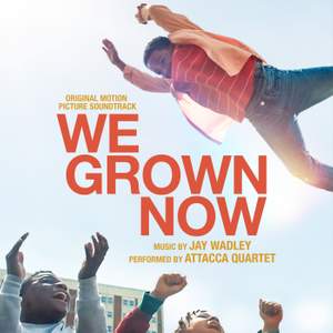 We Grown Now (Original Motion Picture Soundtrack)