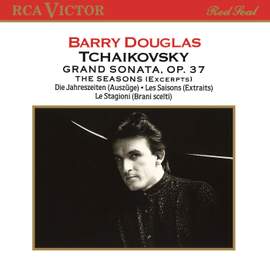 Tchaikovsky: Grand Sonata, Op. 37 & The Seasons 'Excerpts'