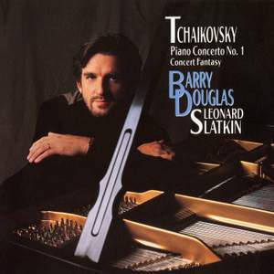 Tchaikovsky: Piano Concerto No. 1 & Concert Fantasy