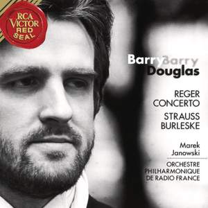 Reger: Piano Concerto, Op. 114 - Strauss: Burleske