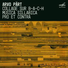 Arvo Pärt: Collage sur B-A-C-H, Musica Sillabica, Pro et contra