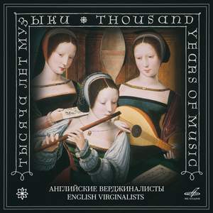 Thousand Years of Music. English Virginalists