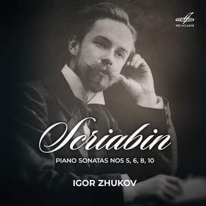 Scriabin: Piano Sonatas Nos. 5, 6, 8, 10