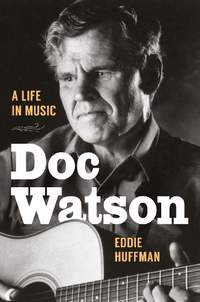 Doc Watson: A Life in Music