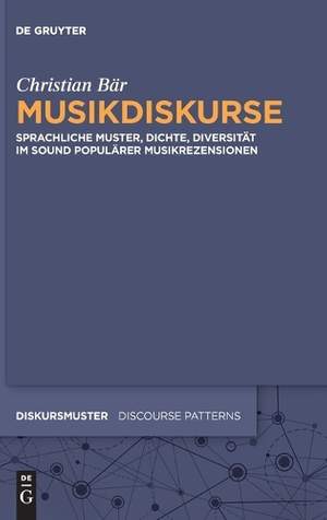 Musikdiskurse: Sprachliche Muster, Dichte, Diversität Im Sound Populärer Musikrezensionen