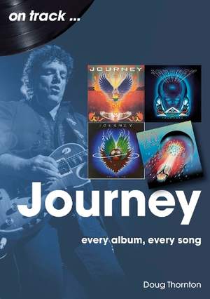 Journey  On Track: Every Album, Every Song