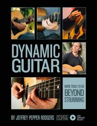 Dynamic Guitar: More Tools to Go Beyond Strumming