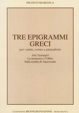 Franco Margola: Tre Epigrammi Greci