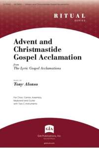 Tony Alonso: Advent and Christmastide Gospel Acclamation