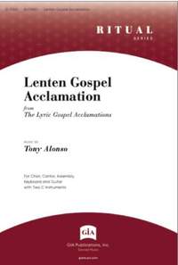 Tony Alonso: Lenten Gospel Acclamation