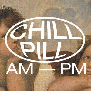 Chill Pill Ii