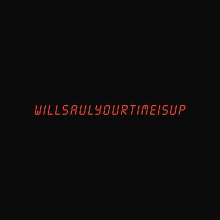 Your Time is Up