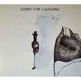 Sorry For Laughing