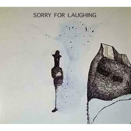 Sorry For Laughing