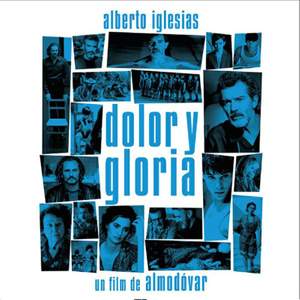 Dolor Y Gloria (pain and Glory)