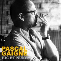 Pascal Gaigne Hit and Nunc