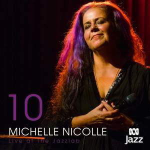 10 – Michelle Nicolle Live at The Jazzlab