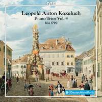 Leopold Anton Kozeluch: Piano Trios Vol. 4